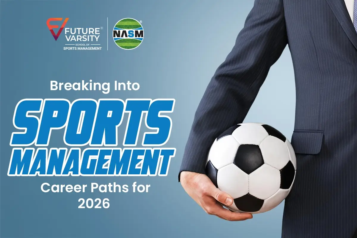 Breaking Into Sports Management Career Paths for 2026
